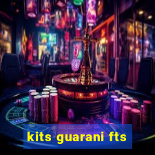 kits guarani fts